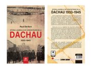 Editura Publisol lanseaza „Istoria lagarului de concentrare de la DACHAU 1933-1945” de Paul Berben