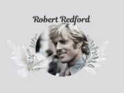 Robert Redford, legenda Hollywood-ului, a încetat din viață la 89 de ani